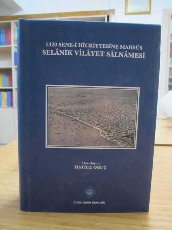 1320 Sene-i Hicriyyesine Mahsus Selanik Vilayet Salnamesi