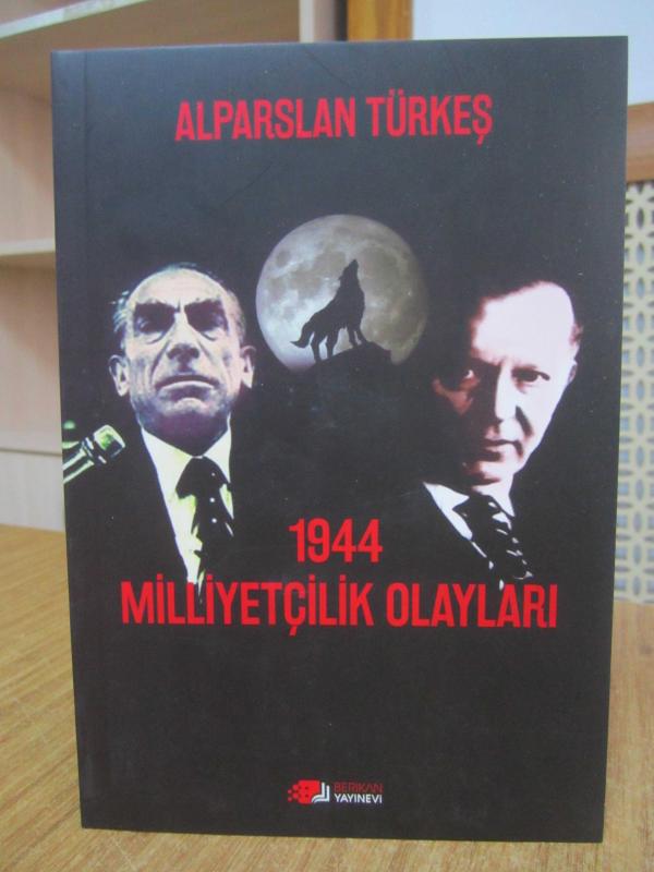 1944 Milliyetçilik Olayları - Alparslan Türkeş (2022)