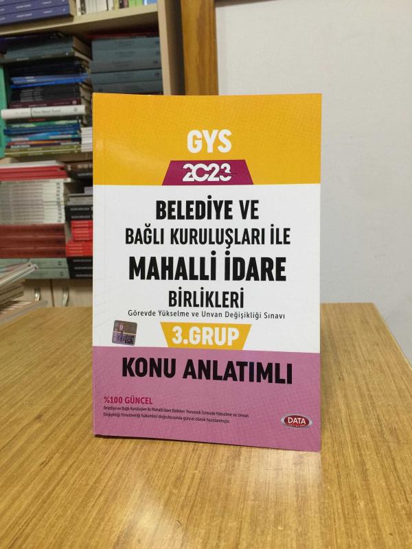 2023 GYS Belediye ve Bağlı Kuruluşları İle Mahalli İdare Birlikleri 1. Grup Konu Anlatımlı Data Yayınları