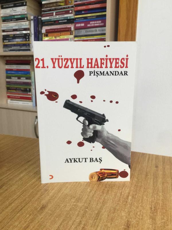 21. Yüzyıl Hafiyesi Pişmandar - Aykut Baş