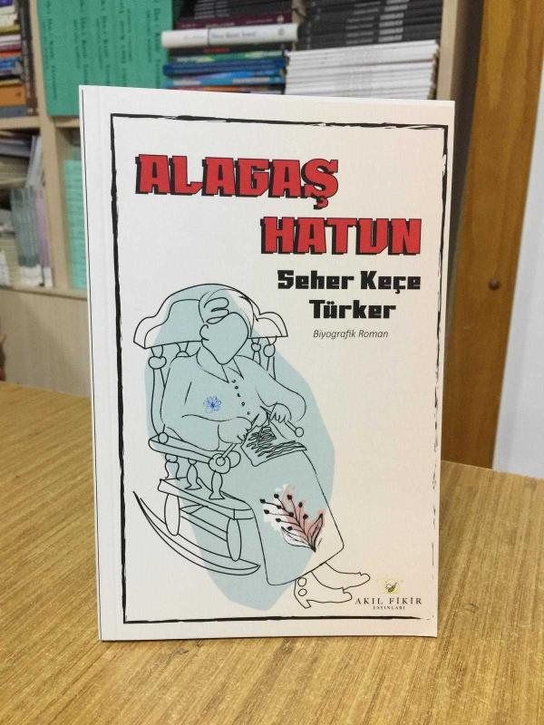 Alagaş Hatun - Seher Keçe Türker