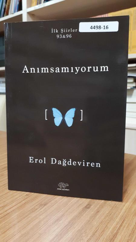Anımsamıyorum - Erol Dağdeviren