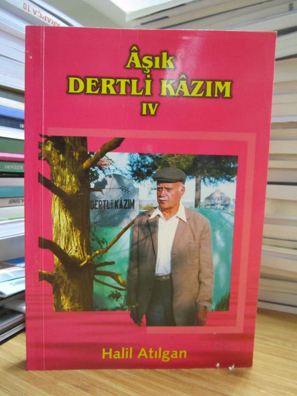 Aşık Dertli Kazım IV - Halil Atılgan