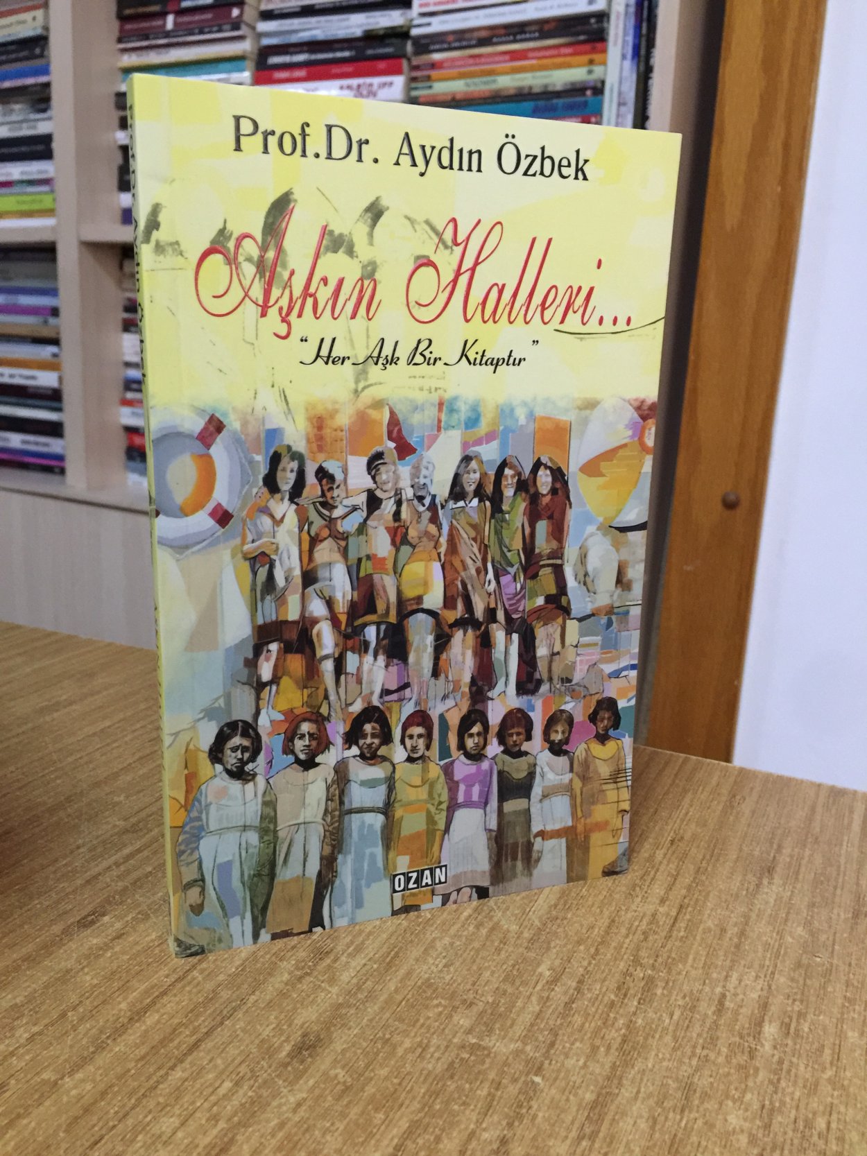 Aşkın Halleri - Prof. Dr. Aydın Özbek