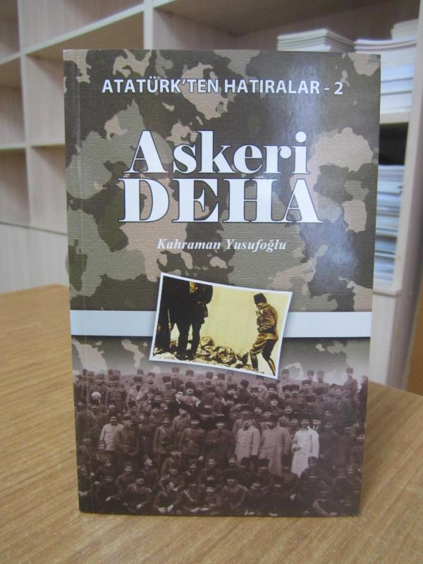 Atatürk'ten Hatıralar 2 - Askeri Deha