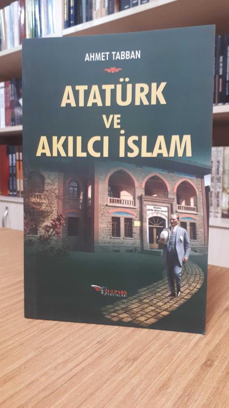 Atatürk ve Akılcı İslam