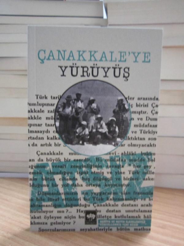Atsız - Çanakkale'ye Yürüyüş