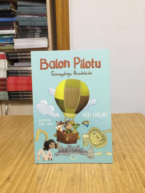 Balon Pilotu Güneydoğu Anadolu'da - Nebi Kaplan