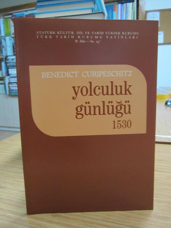 Benedict Curipeschitz - Yolculuk Günlüğü 1530