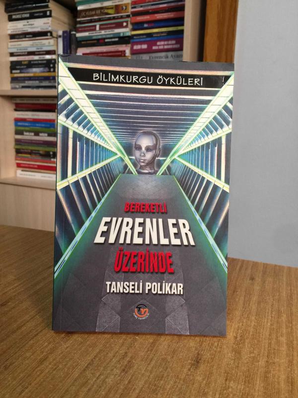 Bereketli Evrenler Üzerinde - Tanseli Polikar