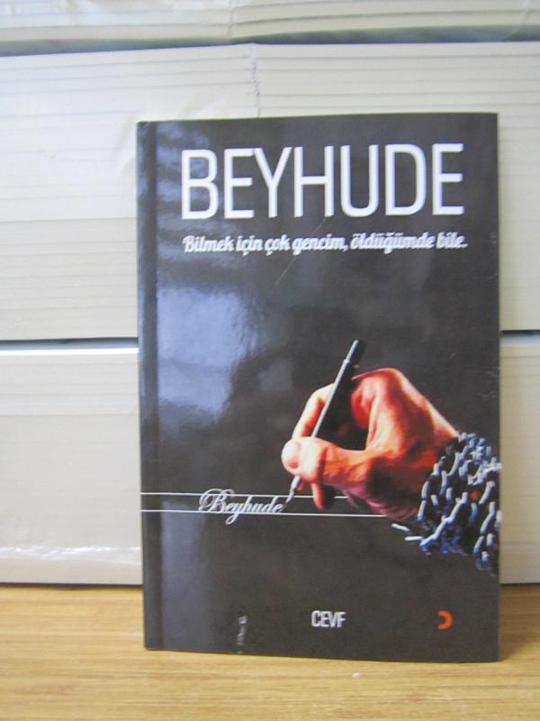 Beyhude - Bilmek için Çok Gencim Öldüğümde Bile
