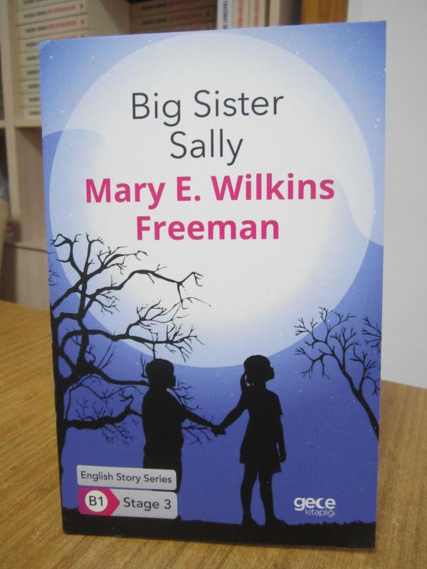 Big Sister Sally - Mary E. Wilkins Freeman [English Story Series B1 - Stage 3]