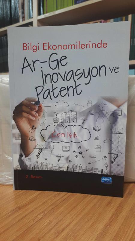 Bilgi Ekonomilerinde Ar-Ge, İnovasyon ve Patent