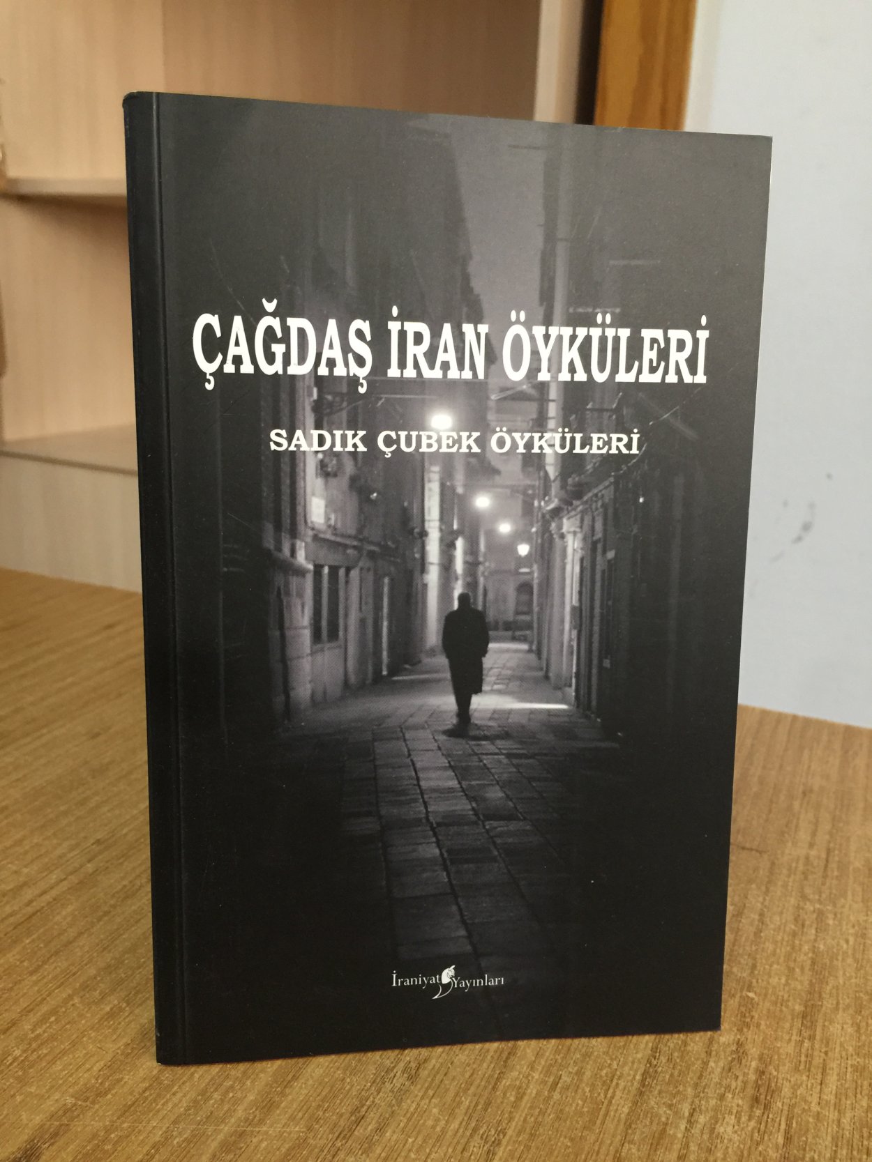 Çağdaş İran Öyküleri - Sadık Çubek Öyküleri