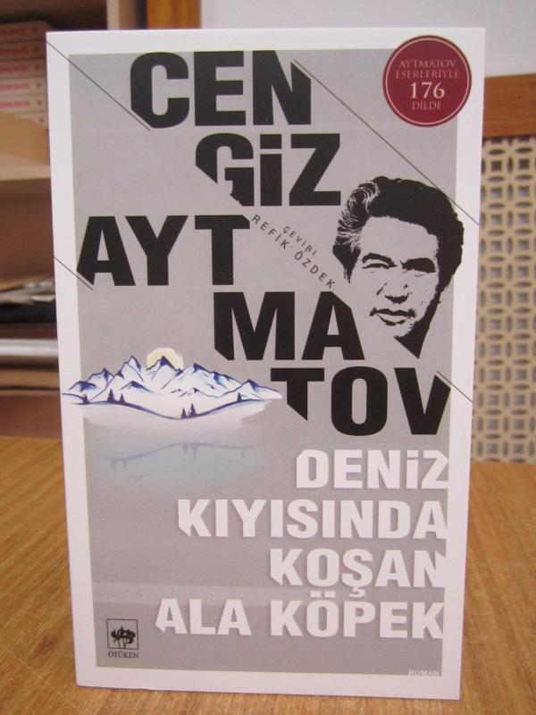 Cengiz Aytmatov - Deniz Kıyısında Koşan Ala Köpek