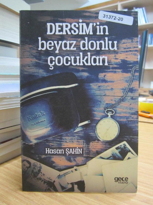 Dersim'in Beyaz Donlu Çocukları - Hasan Şahin