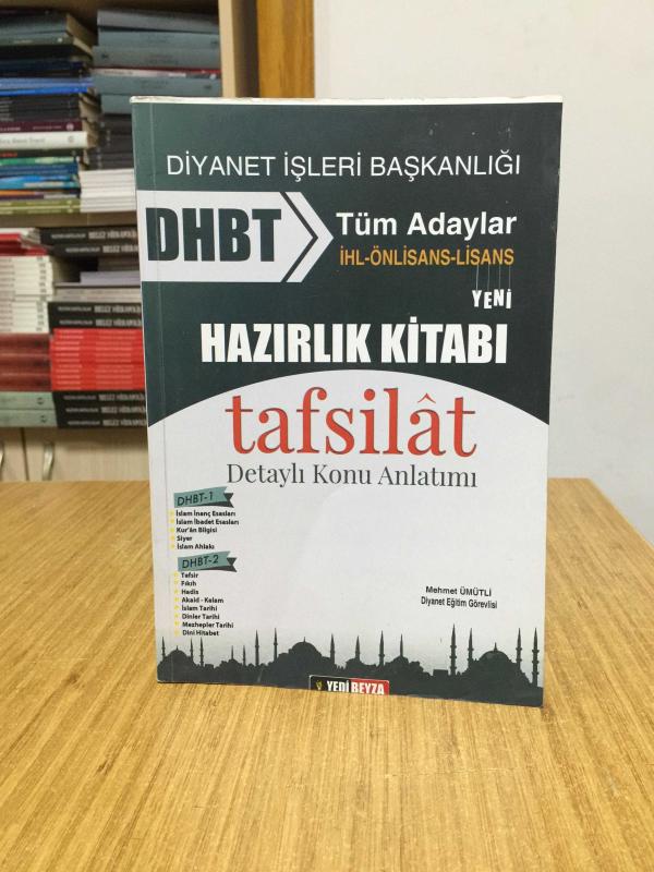 Diyanet İşleri Başkanlığı Din Hizmetleri Alan Bilgisi DHBT Hazırlık Kitabı Tafsilat (Detaylı Konu Anlatımı)