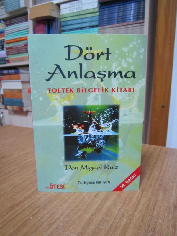 Dört Anlaşma Toltek Bilgelik Kitabı - Don Miguel Ruiz