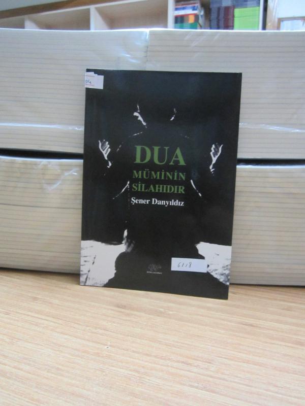 Dua Müminin Silahıdır
