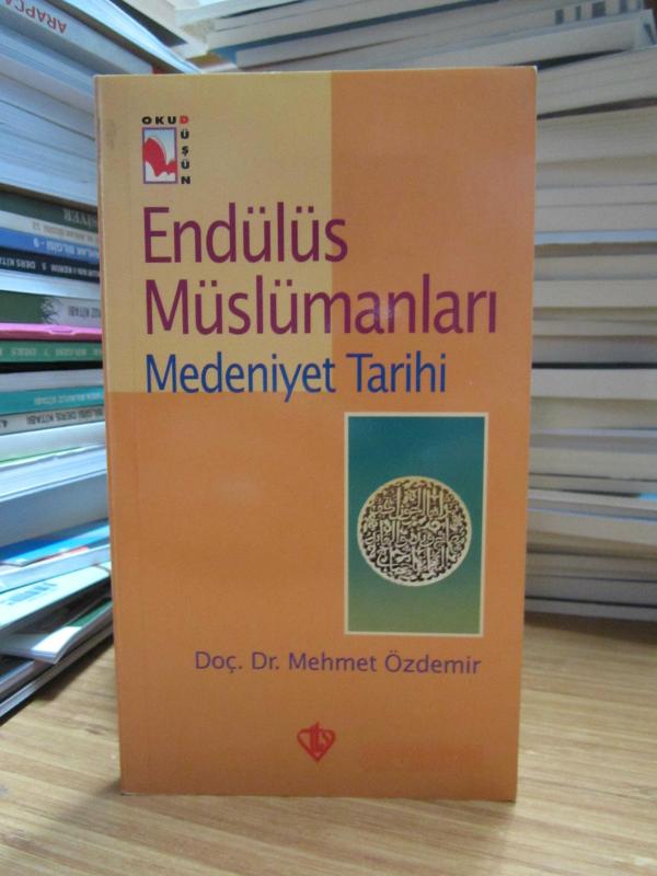 Endülüs Müslümanları 2 Medeniyet Tarihi - Doç. Dr. Mehmet Özdemir