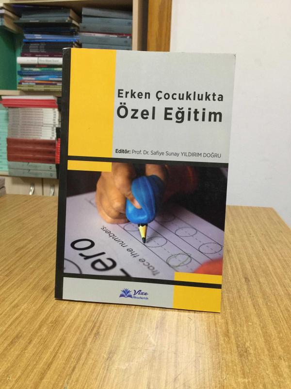 Erken Çocuklukta Özel Eğitim - Safiye Sunay Yıldırım Doğru