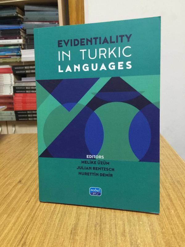 Evidentiality in Turkic Languages - Melike Üzüm, Julian Rentzsch, Nurettin Demir