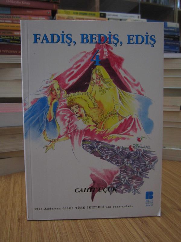 Fadiş, Bediş, Ediş 4