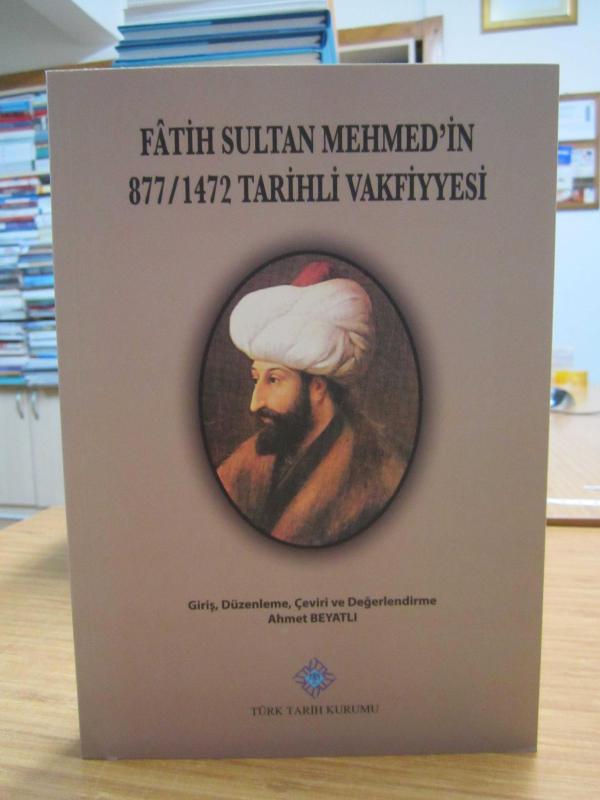 Fatih Sultan Mehmed'in 877/1472 Tarihli Vakfiyyesi