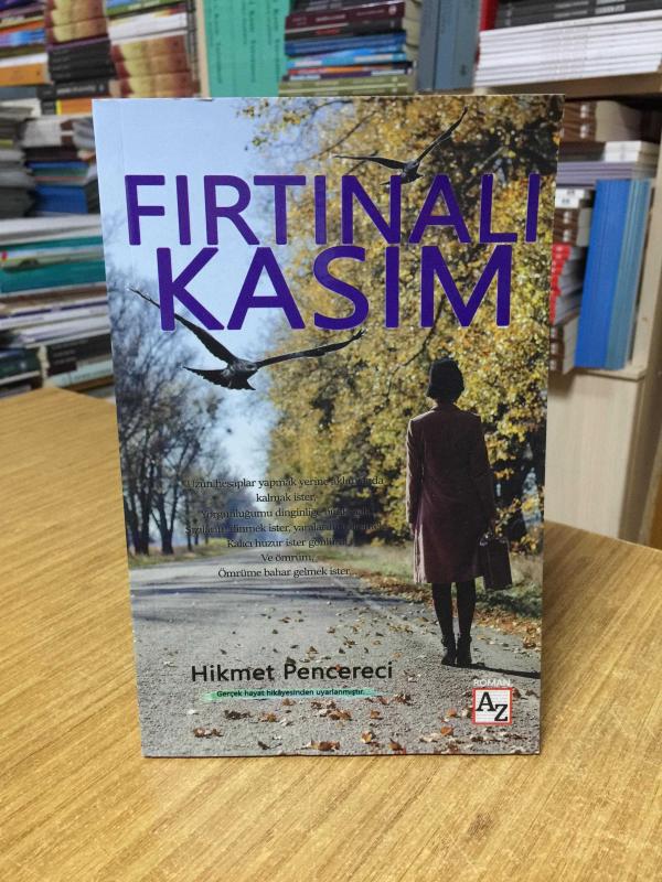 Fırtınalı Kasım - Hikmet Pencereci