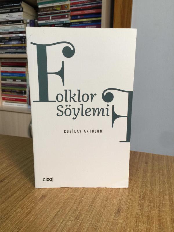 Folklor Söylemi - Kubilay Aktulum