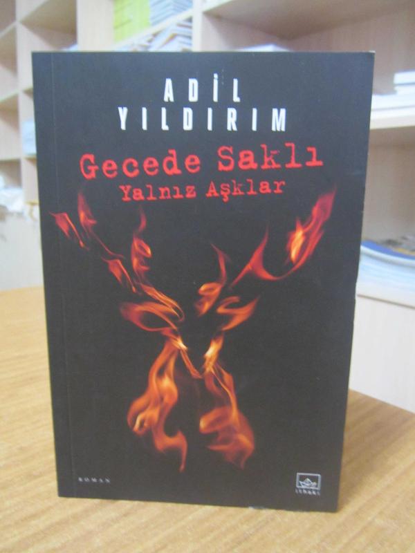 Gecede Saklı Yalnız Aşklar - Adil Yıldırım