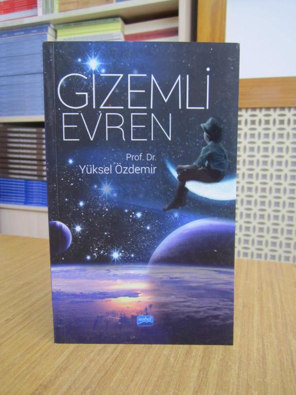 Gizemli Evren - Prof. Dr. Yüksel Özdemir
