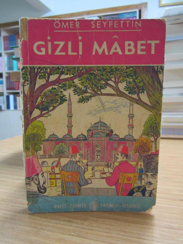 Gizli Mabet - Ömer Seyfettin (Rafet Zaimler Yayınevi)