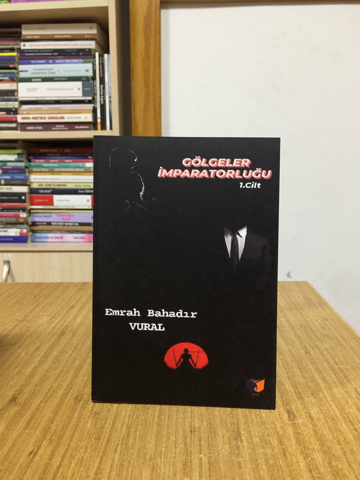 Gölgeler İmparatorluğu 1. Cilt - Emrah Bahadır Vural