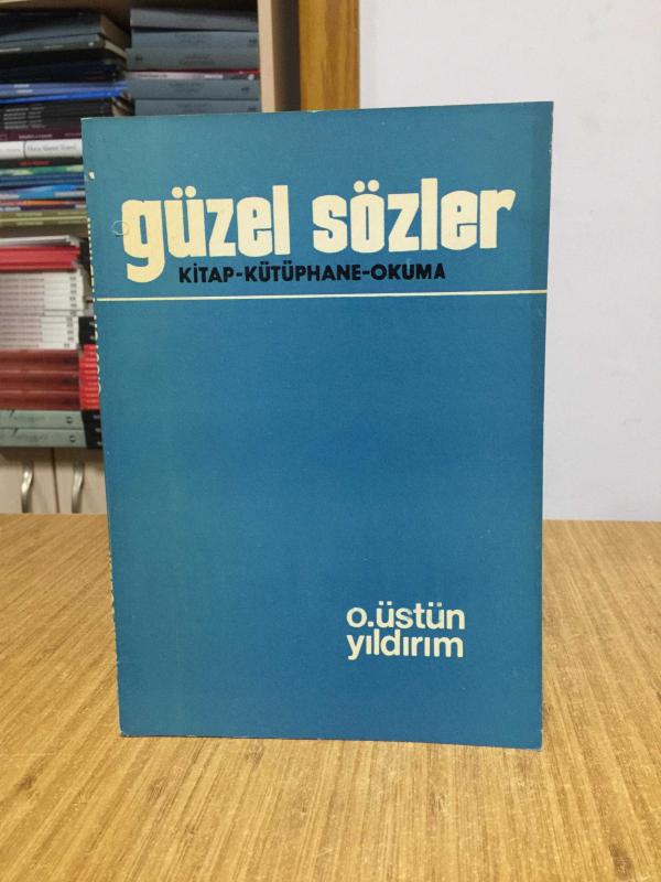 Güzel Sözler Kitap Kütüphane Okuma - O. Üstün Yıldırım