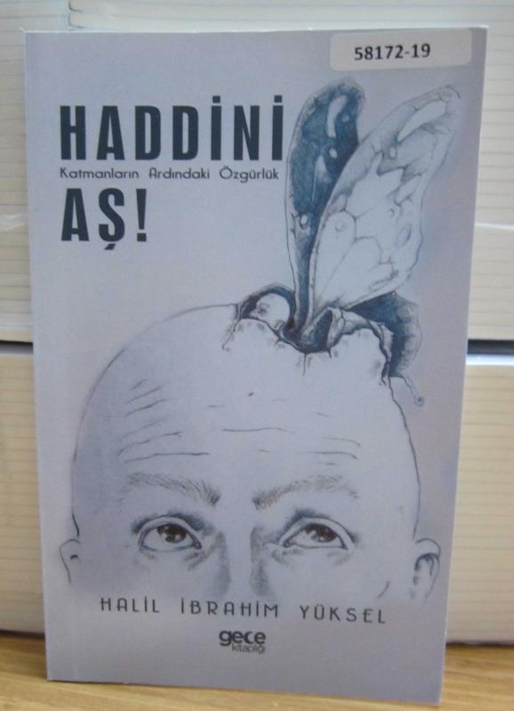 Haddini Aş Katmanların Ardındaki Özgürlük