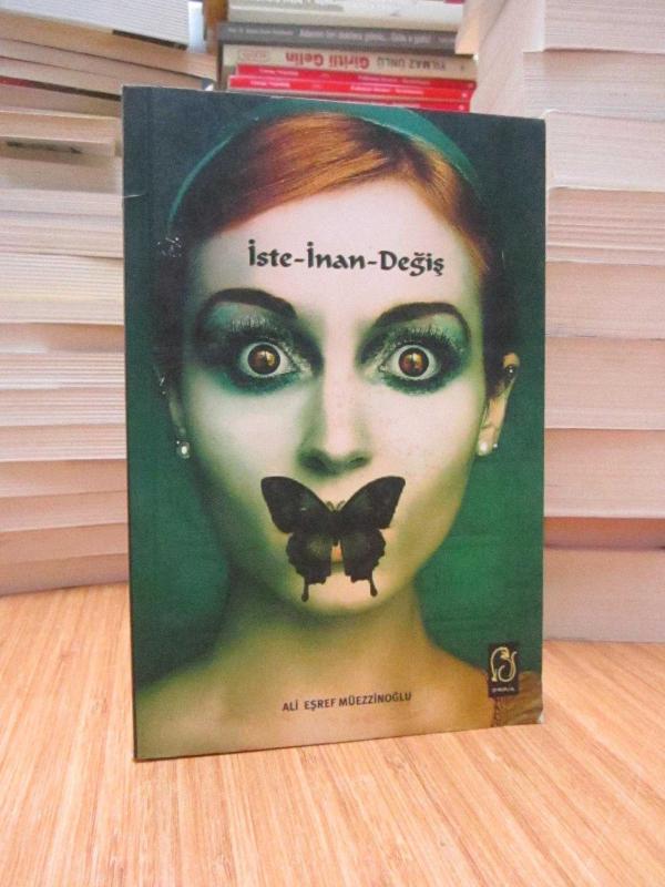 Hayatı Tamir Sanatı 1  İste - İnan - Değiş / Ali Eşref Müezzinoğlu