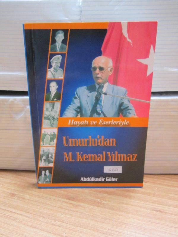 Hayatı ve Eserleriyle Umurlu'dan Mustafa Kemal Yılmaz