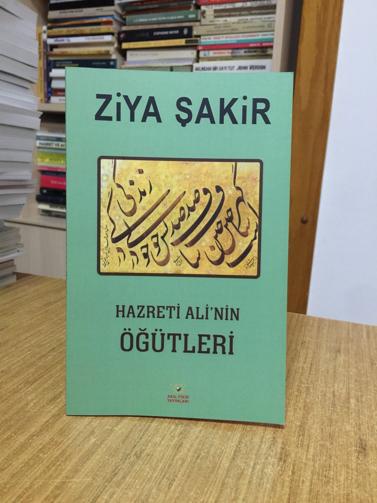 Hazreti Ali'nin Öğütleri - Ziya Şakir