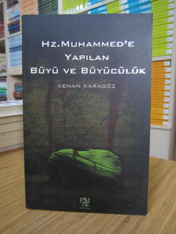 Hz. Muhammed’e Yapılan Büyü ve Büyücülük