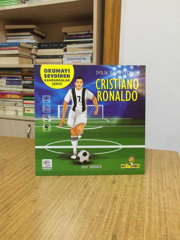 İyilik Şampiyonu Cristiano Ronaldo / Okumayı Sevdiren Kahramanlar Serisi