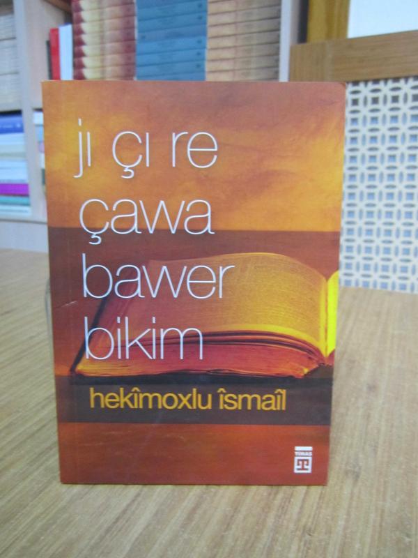 Jı Çı Re Çawa Bawer Bikim - Hekimoğlu İsmail