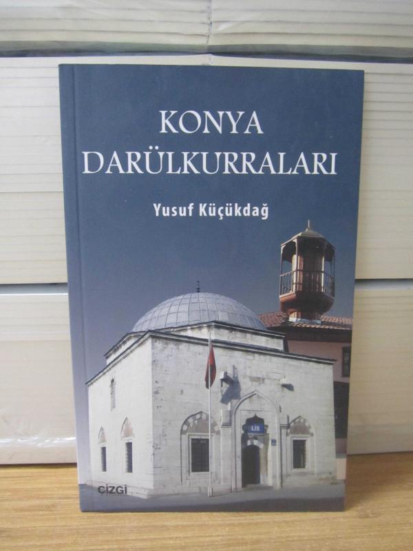 Konya Darülkurraları (1400-1920) - Yusuf Küçükdağ