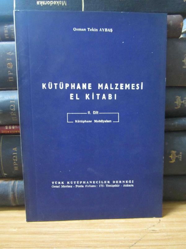 Kütüphane Malzemesi El Kitabı II.Cilt - Kütüphane Mobilyaları