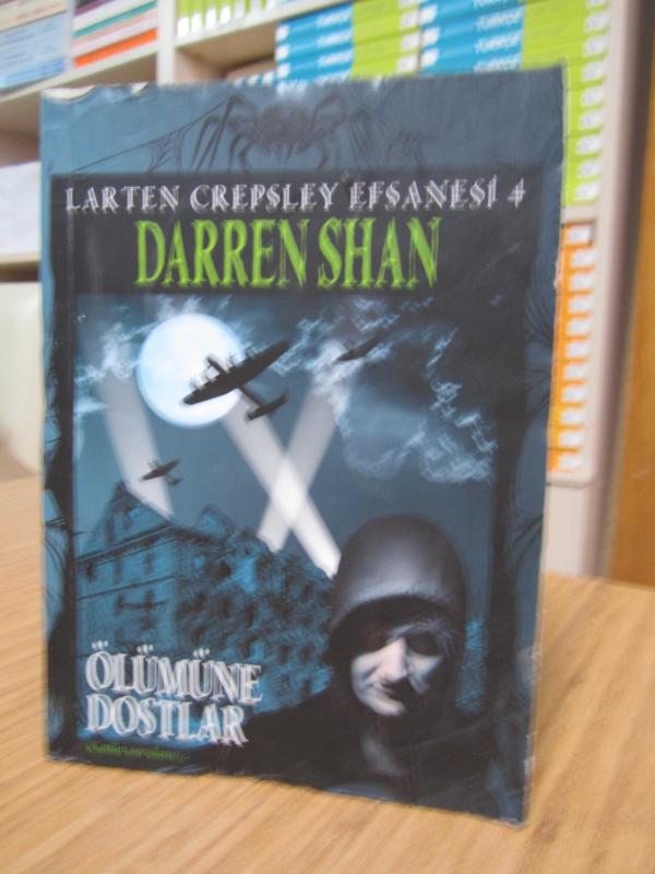 Larten Crepsley Efsanesi 4 - Darren Shan - Ölümüne Dostlar