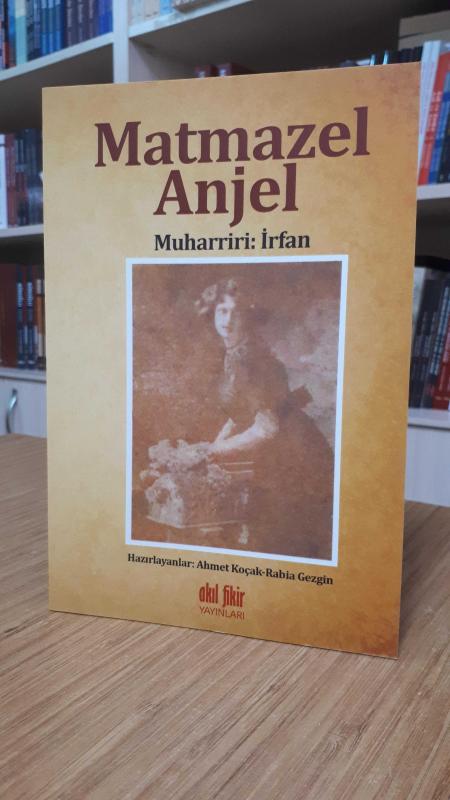 Matmazel Anjel - Muharriri İrfan