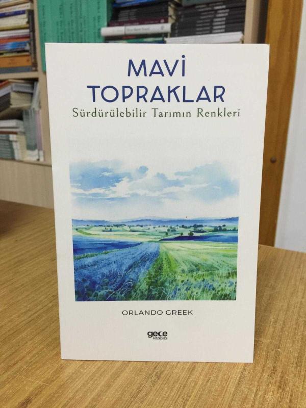 Mavi Topraklar Sürdürülebilir Tarımın Renkleri