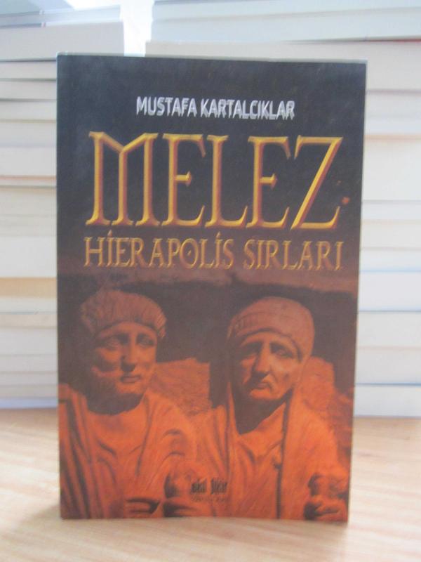 Melez Hierapolis Sırları - Mustafa Kartalcıklar