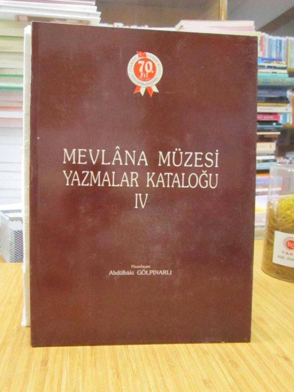 Mevlana Müzesi Yazmalar Kataloğu IV