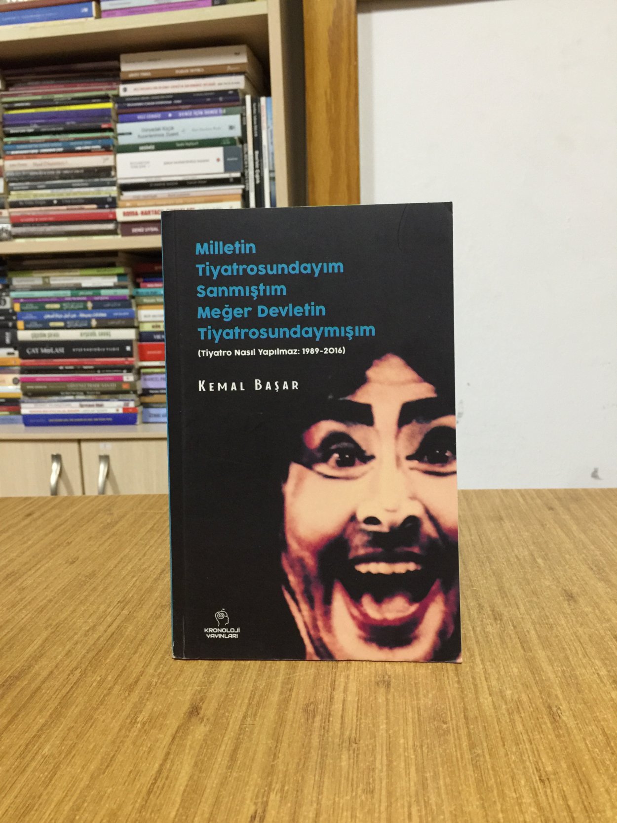 Milletin Tiyatrosundayım Sanmıştım Meğer Devletin Tiyatrosundaymışım (Tiyatro Nasıl Yapılmaz: 1989-2016)